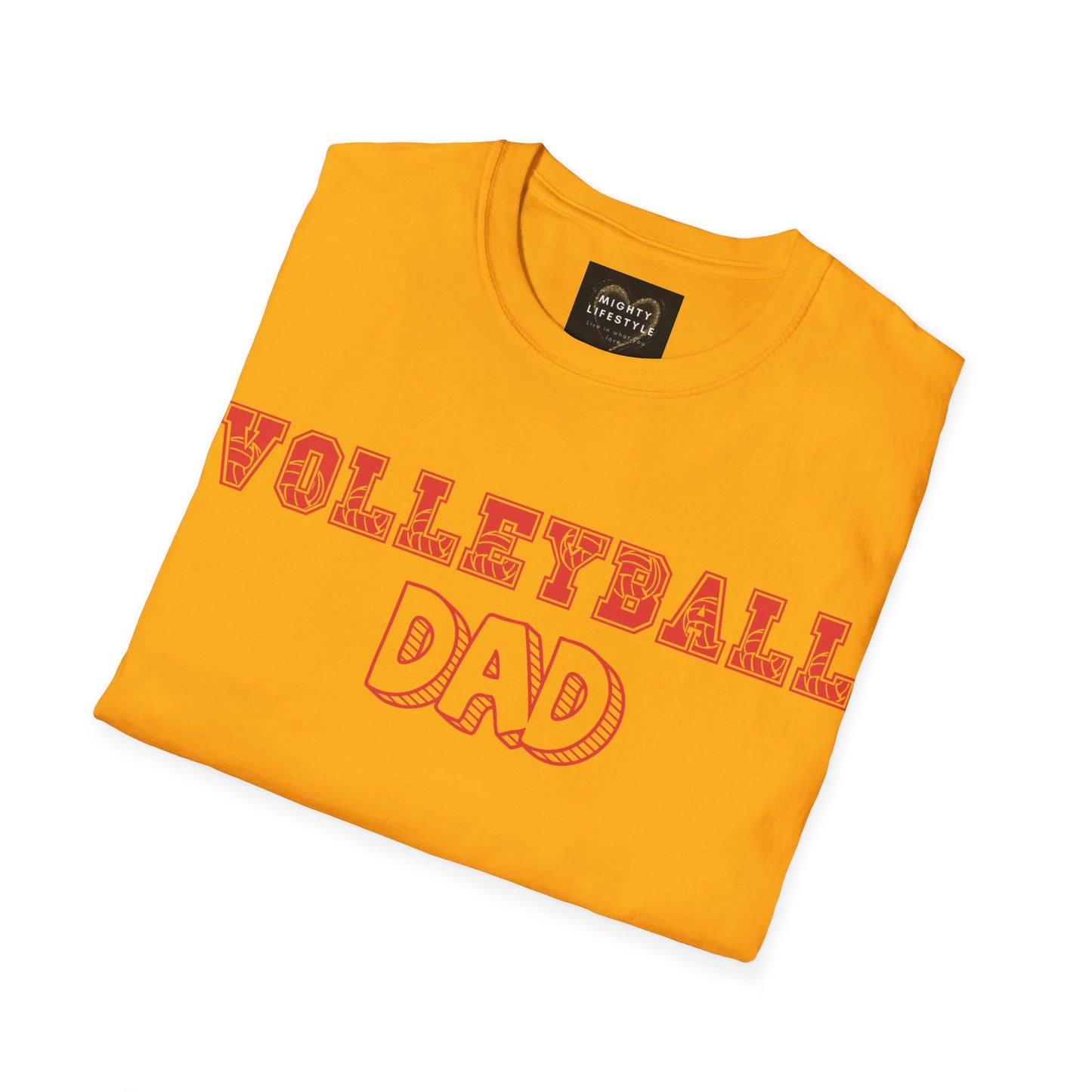 Volleyball Dad | Volleyball Shirt | Sports Shirt | Gift for Dad Gift for Father | Baller Shirt | Mighty Lifestyle | Softstyle T-Shirt