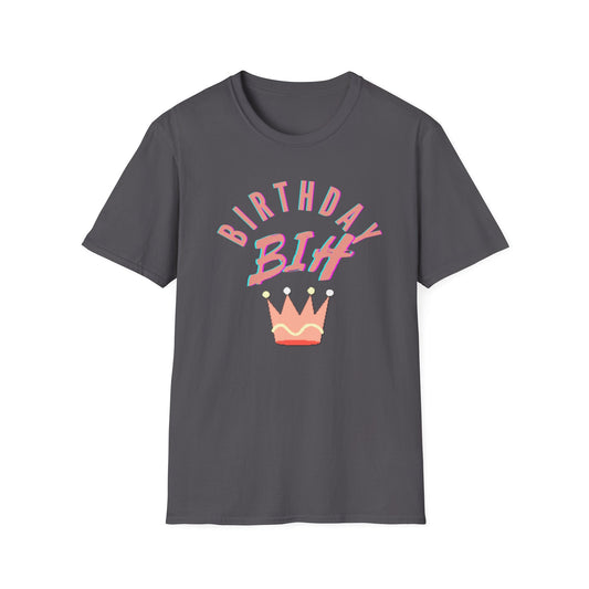 BIRTHDAY BIH SHIRT, Birthday Shirt, Funny Birthday Shirt - Mighty Lifestyle