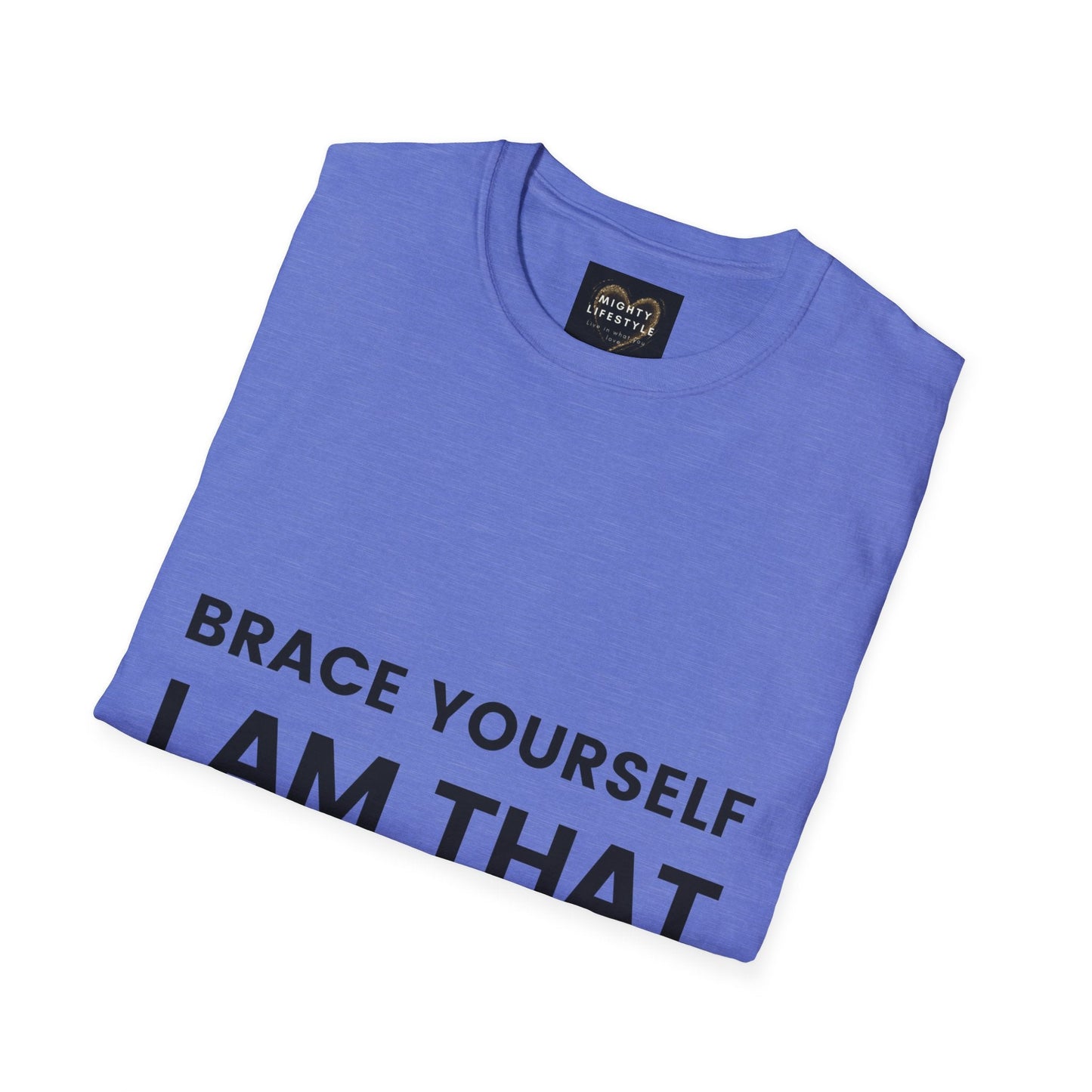 Brace Yourself I Am That Coach | Basketball Shirt | Sports Shirt | Baller Shirt | Mighty Lifestyle | Softstyle T-Shirt - Mighty Lifestyle