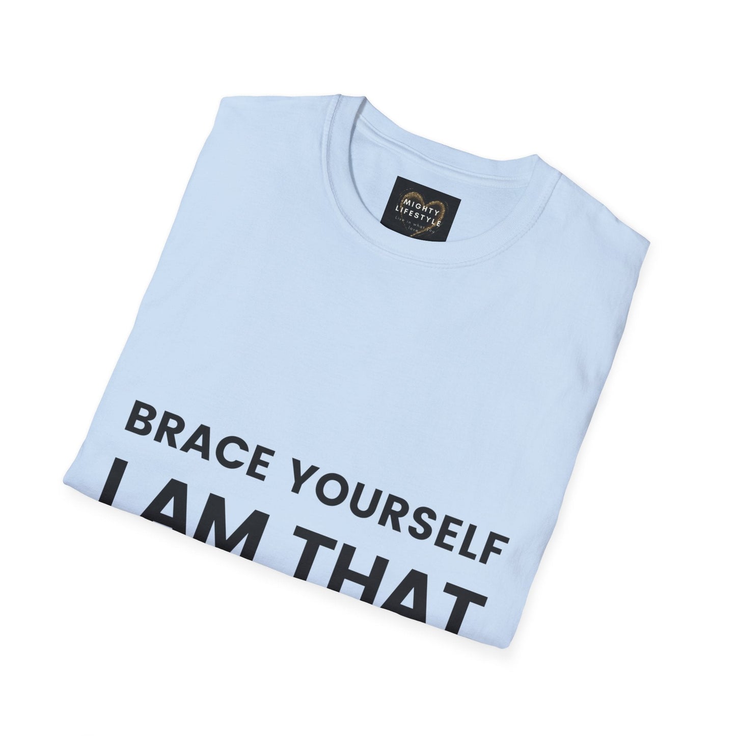 Brace Yourself I Am That Coach | Basketball Shirt | Sports Shirt | Baller Shirt | Mighty Lifestyle | Softstyle T-Shirt - Mighty Lifestyle