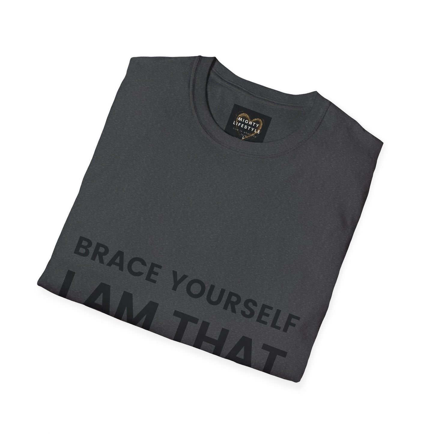 Brace Yourself I Am That Coach | Basketball Shirt | Sports Shirt | Baller Shirt | Mighty Lifestyle | Softstyle T-Shirt - Mighty Lifestyle
