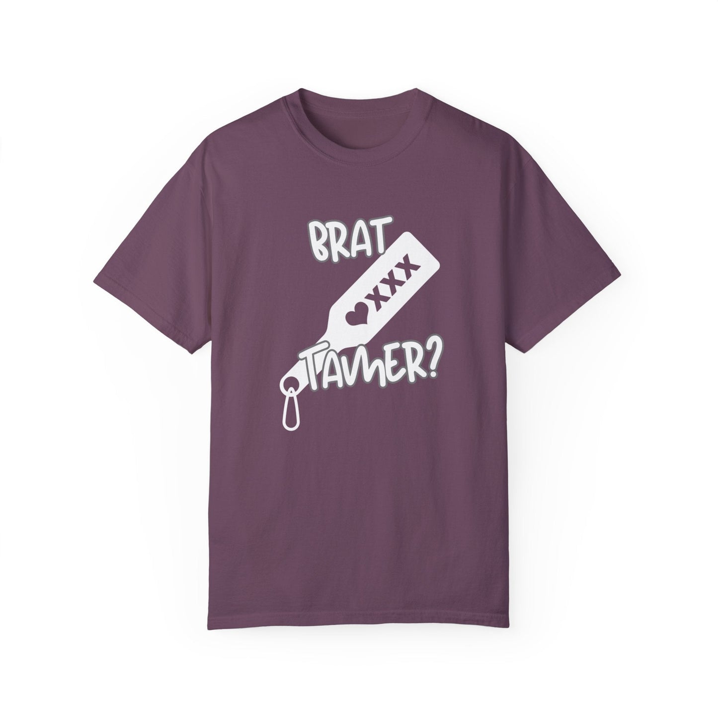 Brat Tamer, Sub_Dom, Shirt, Tee, Bratty, Unisex Garment - Dyed T-shirt - Mighty Lifestyle