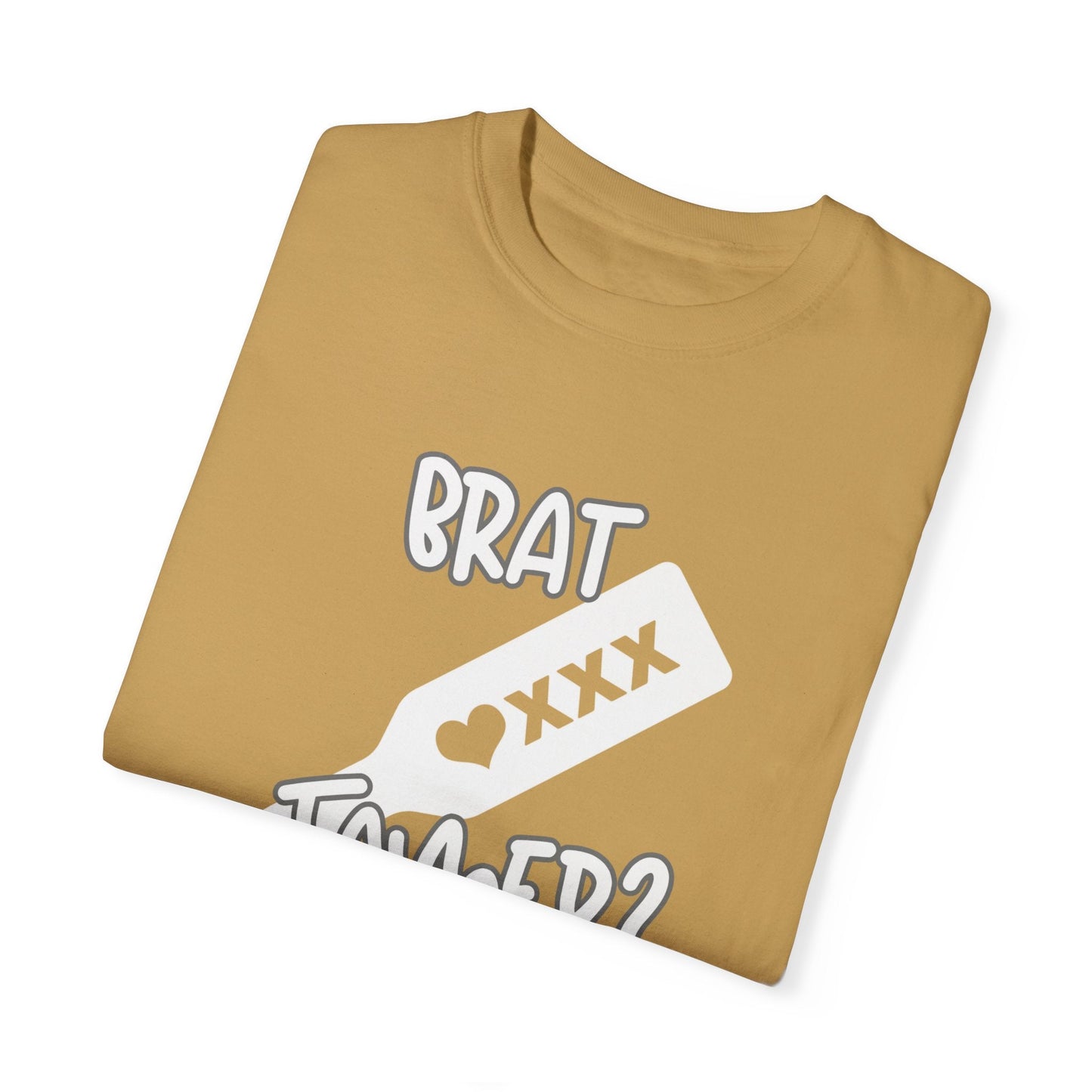 Brat Tamer, Sub_Dom, Shirt, Tee, Bratty, Unisex Garment - Dyed T-shirt - Mighty Lifestyle