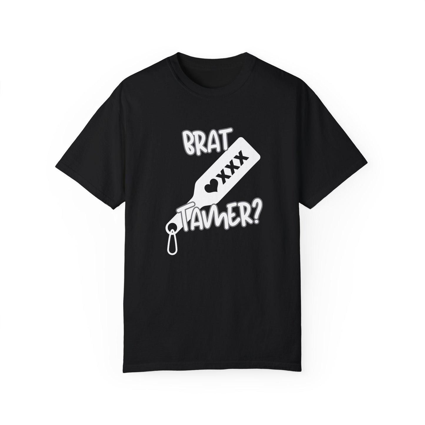 Brat Tamer, Sub_Dom, Shirt, Tee, Bratty, Unisex Garment - Dyed T-shirt - Mighty Lifestyle