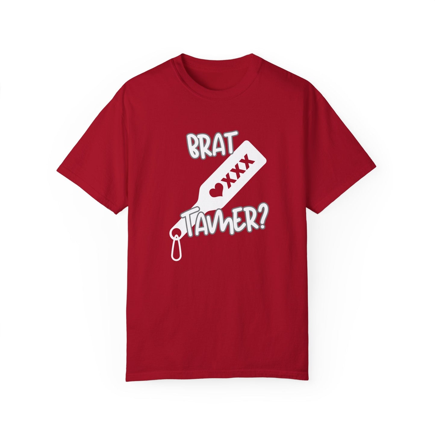 Brat Tamer, Sub_Dom, Shirt, Tee, Bratty, Unisex Garment - Dyed T-shirt - Mighty Lifestyle