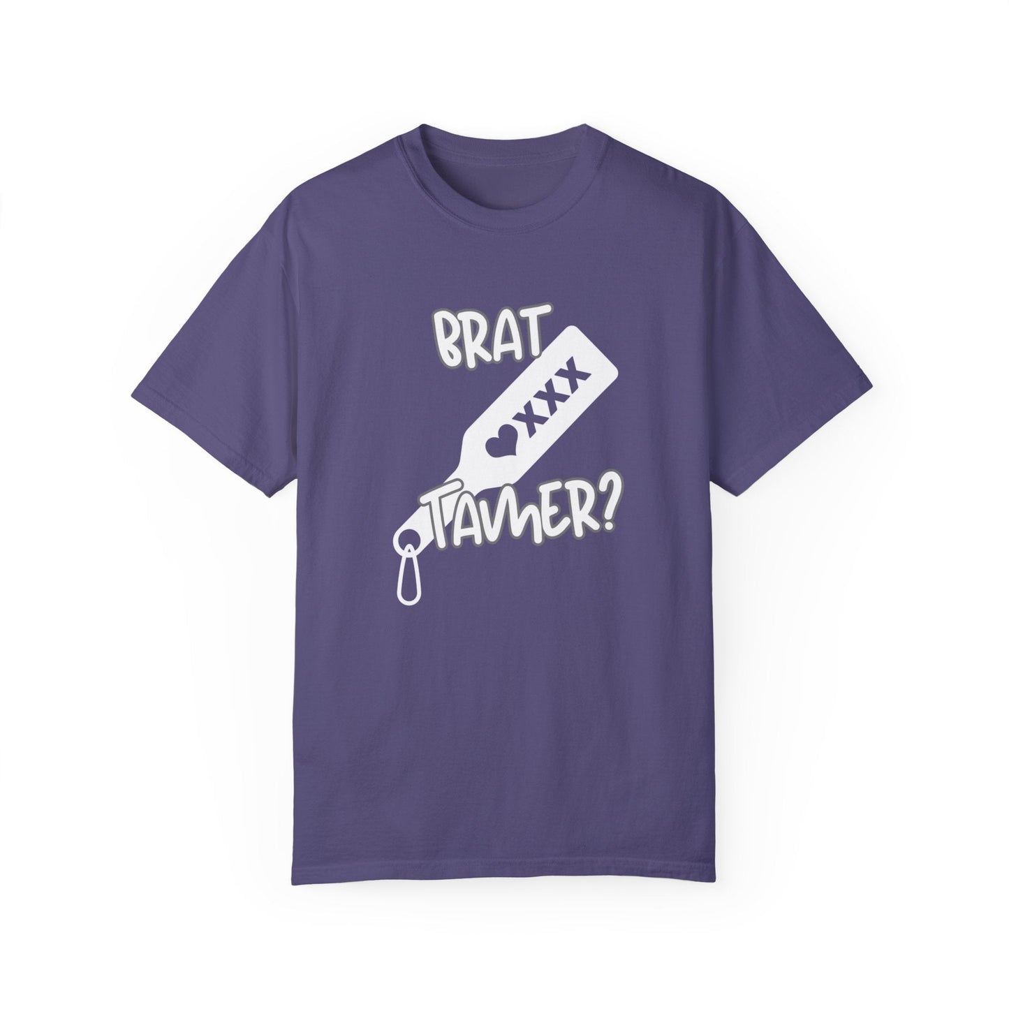 Brat Tamer, Sub_Dom, Shirt, Tee, Bratty, Unisex Garment - Dyed T-shirt - Mighty Lifestyle