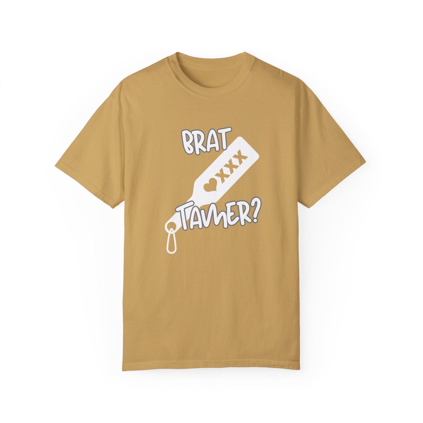 Brat Tamer, Sub_Dom, Shirt, Tee, Bratty, Unisex Garment - Dyed T-shirt - Mighty Lifestyle