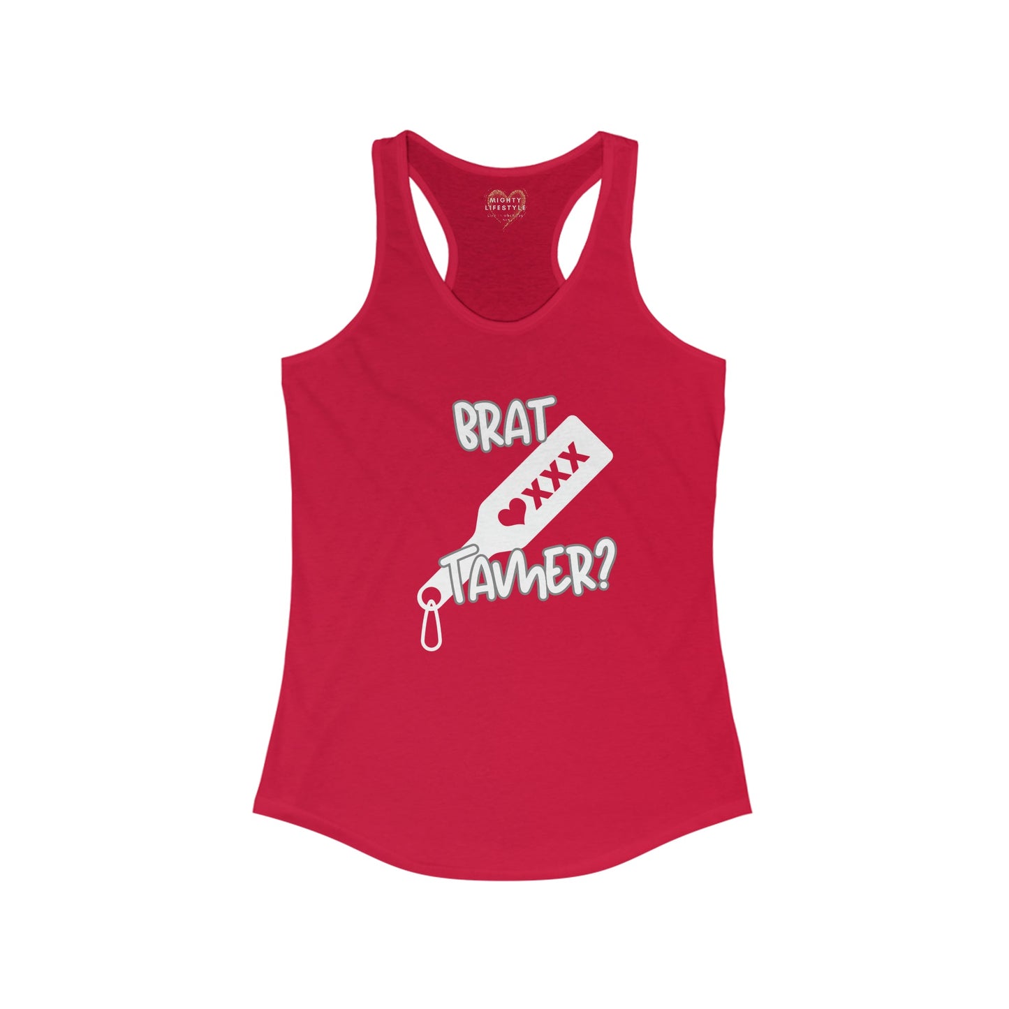 Brat Tamer Tank, Brat Tamer, Tank Top, Brat Tank, Sexy Tank, Women's Ideal Racerback Tank - Mighty Lifestyle