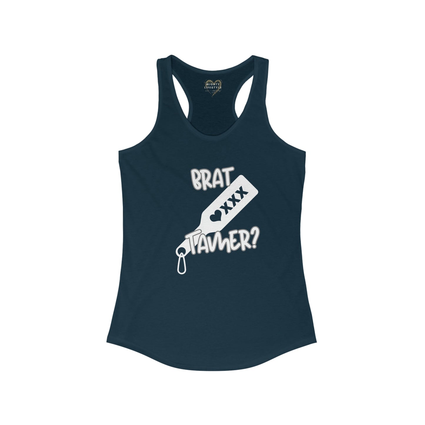 Brat Tamer Tank, Brat Tamer, Tank Top, Brat Tank, Sexy Tank, Women's Ideal Racerback Tank - Mighty Lifestyle
