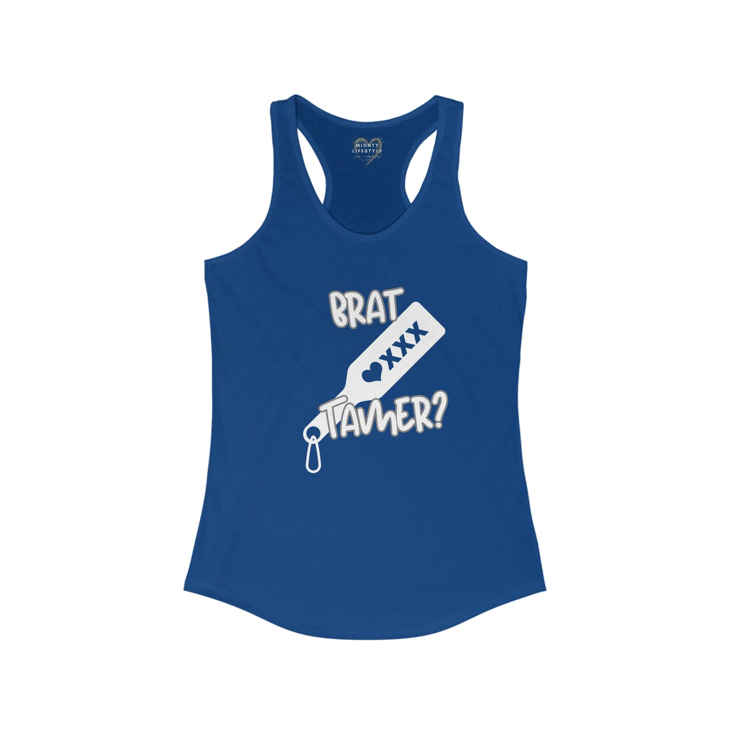 Brat Tamer Tank, Brat Tamer, Tank Top, Brat Tank, Sexy Tank, Women's Ideal Racerback Tank - Mighty Lifestyle