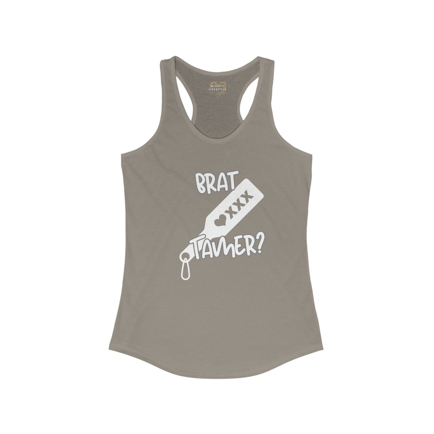 Brat Tamer Tank, Brat Tamer, Tank Top, Brat Tank, Sexy Tank, Women's Ideal Racerback Tank - Mighty Lifestyle