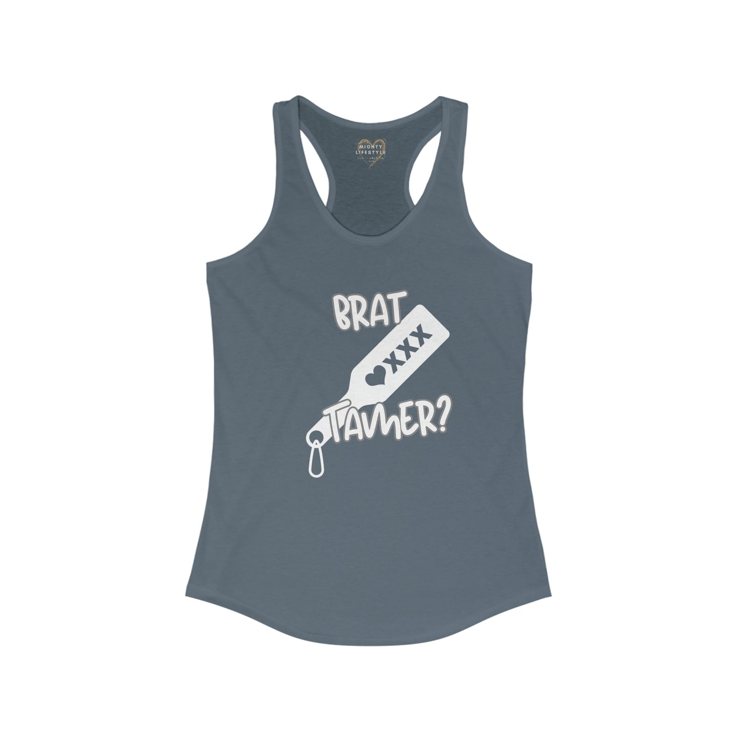 Brat Tamer Tank, Brat Tamer, Tank Top, Brat Tank, Sexy Tank, Women's Ideal Racerback Tank - Mighty Lifestyle