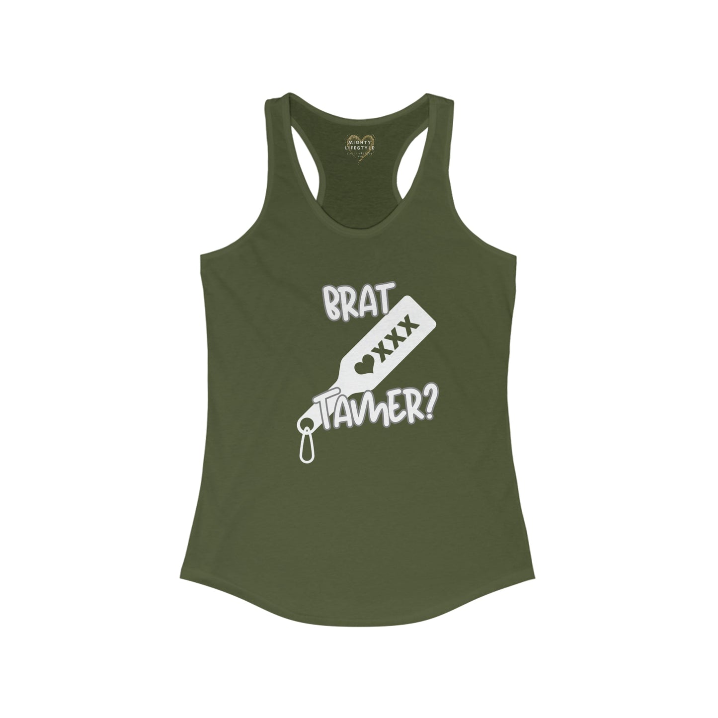 Brat Tamer Tank, Brat Tamer, Tank Top, Brat Tank, Sexy Tank, Women's Ideal Racerback Tank - Mighty Lifestyle