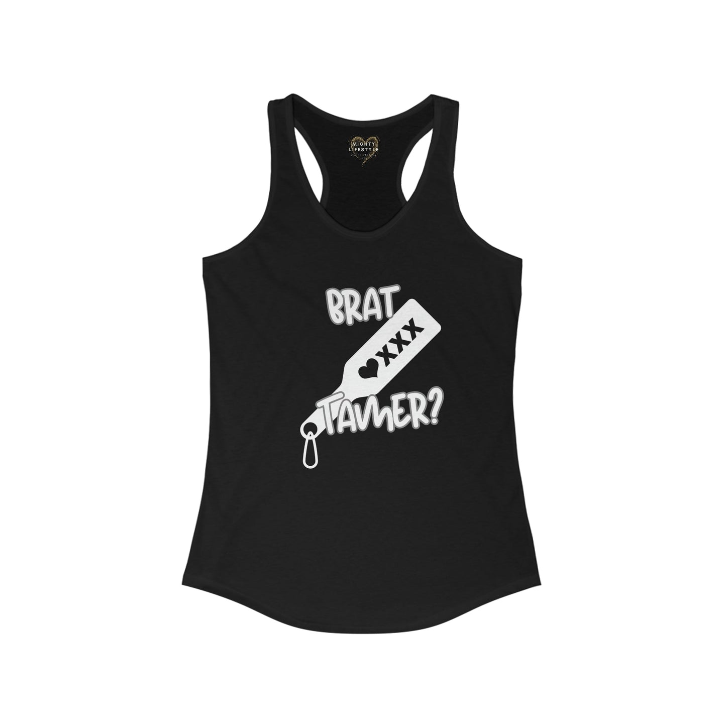Brat Tamer Tank, Brat Tamer, Tank Top, Brat Tank, Sexy Tank, Women's Ideal Racerback Tank - Mighty Lifestyle