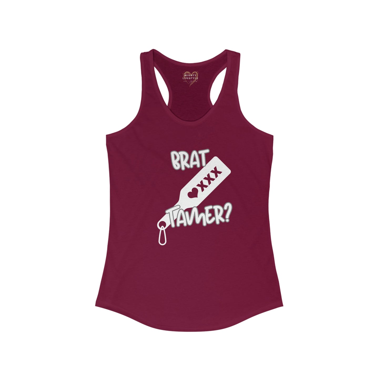 Brat Tamer Tank, Brat Tamer, Tank Top, Brat Tank, Sexy Tank, Women's Ideal Racerback Tank - Mighty Lifestyle