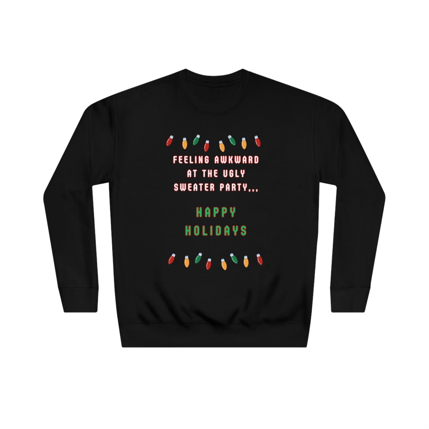Christmas Sweater, Holiday Sweater, Ugly Sweater, Sweater Party, Funny Christmas Sweater, Unisex Crew Sweatshirt - Mighty Lifestyle