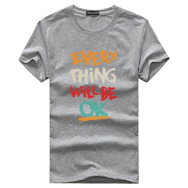 ELevated | Everything Will Be Okay | Men's T-Shirt New Men's T-Shirts Plus Size S - 5XL Summer Short Sleeve Men's T Shirts Men's T Shirts TShirts Homme T - Shir - Mighty Lifestyle