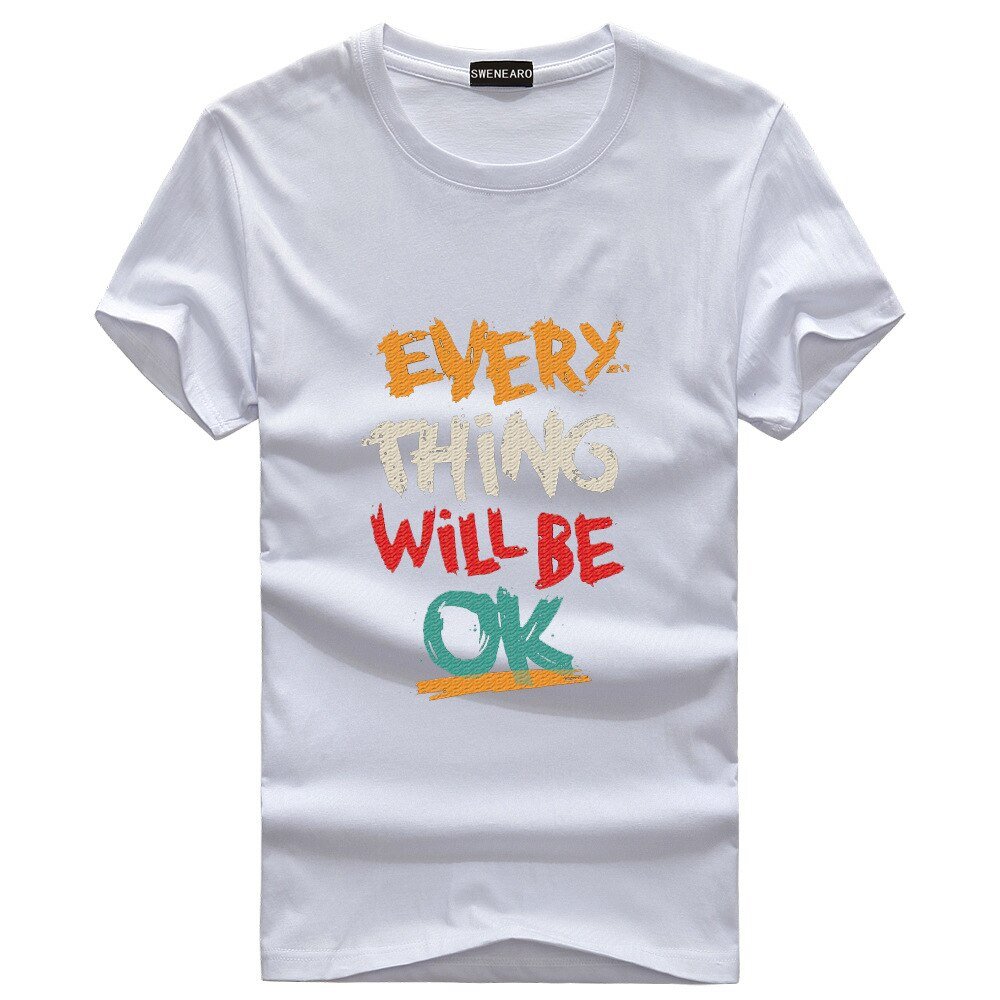 ELevated | Everything Will Be Okay | Men's T-Shirt New Men's T-Shirts Plus Size S - 5XL Summer Short Sleeve Men's T Shirts Men's T Shirts TShirts Homme T - Shir - Mighty Lifestyle