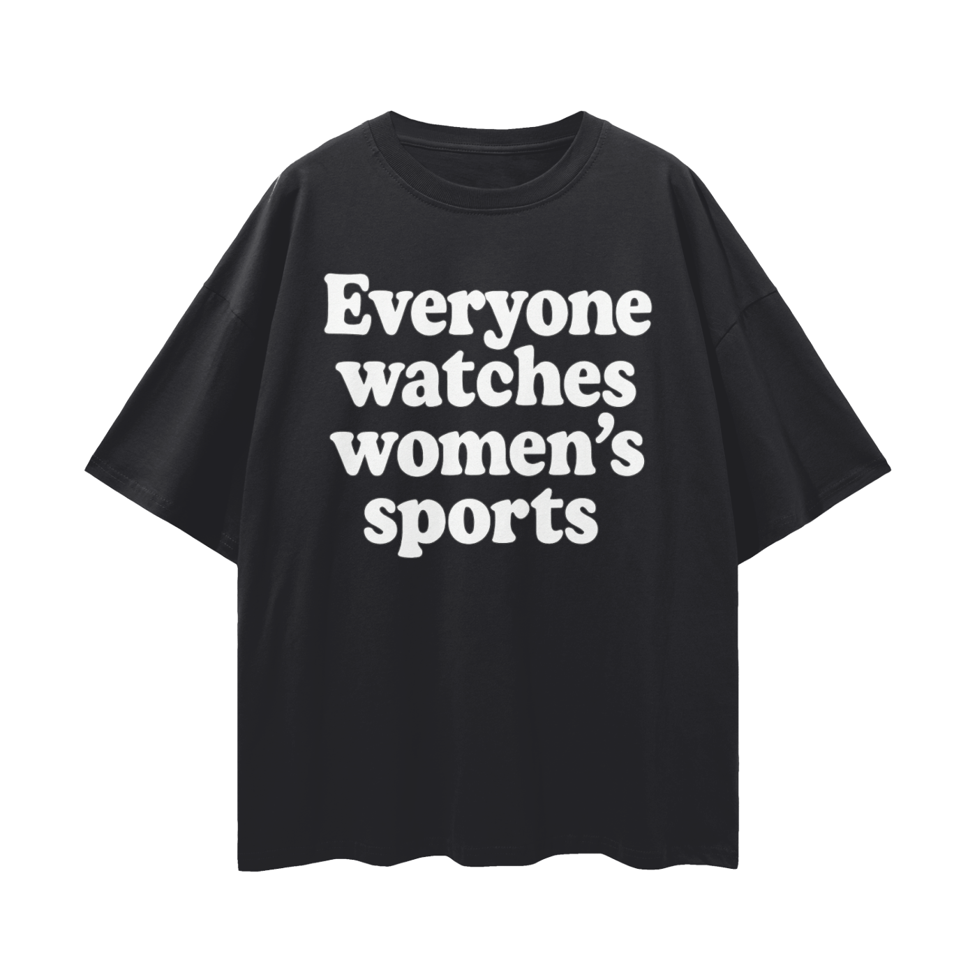 Everyone Watches Women’s Sports Unisex Oversize Deep Drop Shoulder Tee