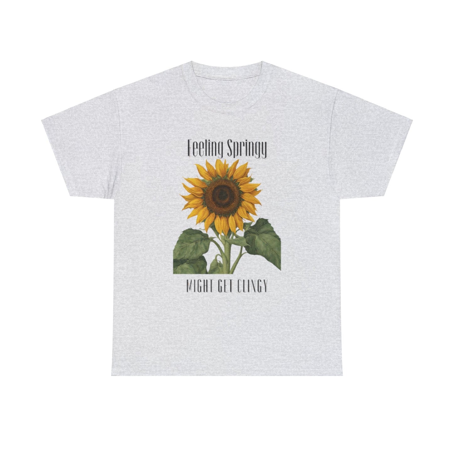 Feeling Springy, Might Get Clingy | Spring Shirt | Clingy Shirt | Sunflower Shirt | Unisex Heavy Cotton Tee - Mighty Lifestyle