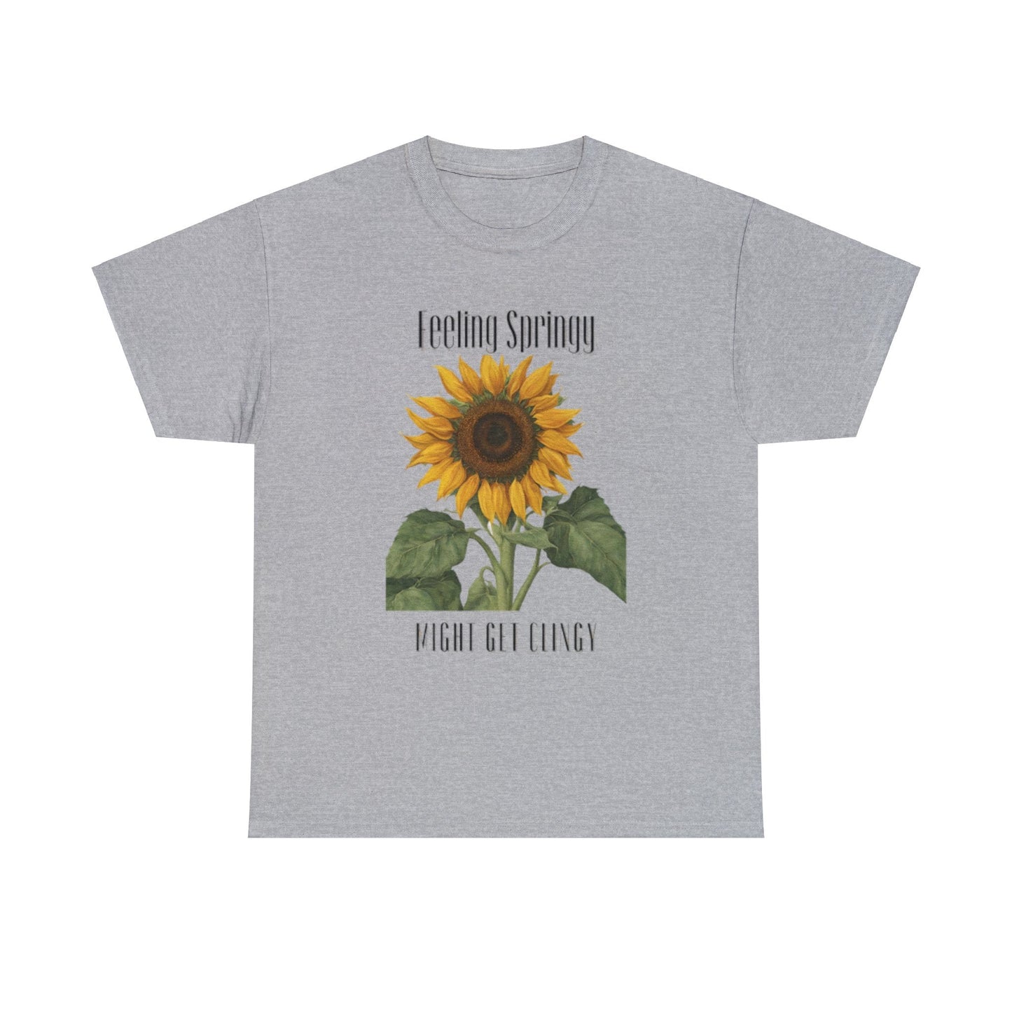 Feeling Springy, Might Get Clingy | Spring Shirt | Clingy Shirt | Sunflower Shirt | Unisex Heavy Cotton Tee - Mighty Lifestyle