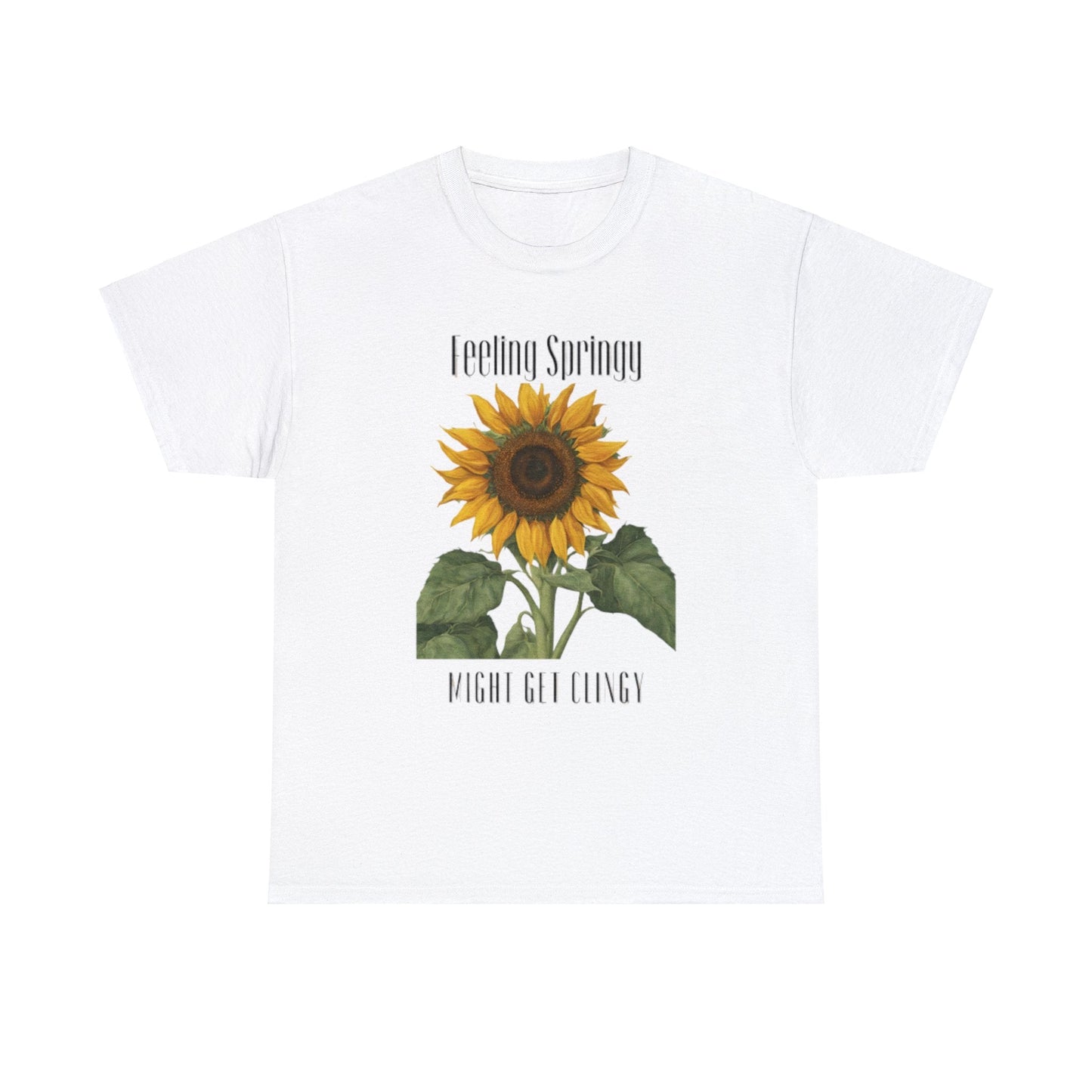 Feeling Springy, Might Get Clingy | Spring Shirt | Clingy Shirt | Sunflower Shirt | Unisex Heavy Cotton Tee - Mighty Lifestyle