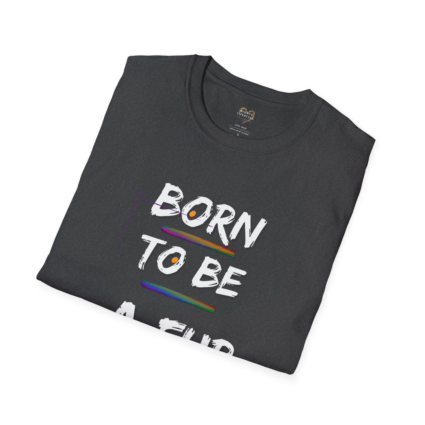 Fur Papa Shirt, Born to be a Fur Papa, Pet Lover, Animal Lover, Lover of animals, Gift for dad, Gift for Men, Gift for him, Pet Owner Shirt - Mighty Lifestyle