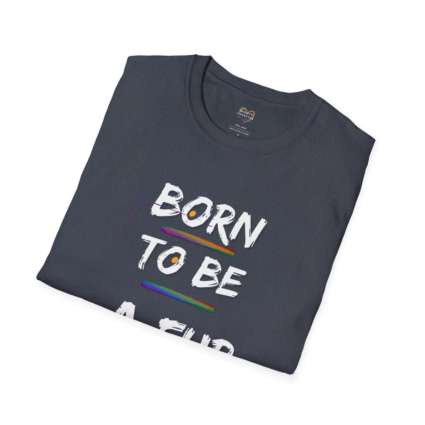 Fur Papa Shirt, Born to be a Fur Papa, Pet Lover, Animal Lover, Lover of animals, Gift for dad, Gift for Men, Gift for him, Pet Owner Shirt - Mighty Lifestyle