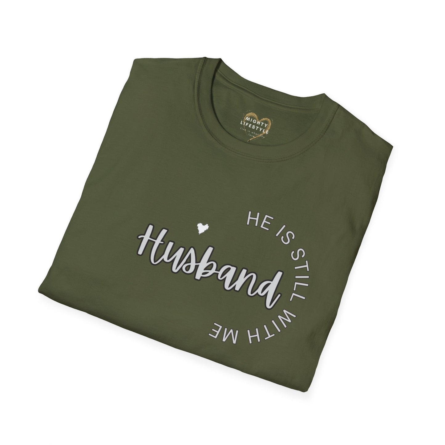 Husband He is still with me, Husband IN HEAVEN, Shirt for surviving family members, Shirt to remember, Shirt to honor husband - Mighty Lifestyle