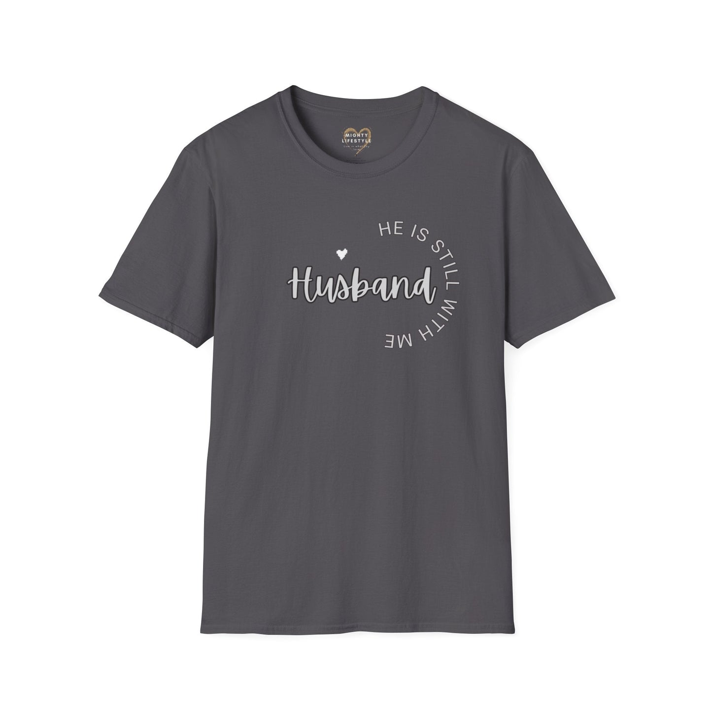 Husband He is still with me, Husband IN HEAVEN, Shirt for surviving family members, Shirt to remember, Shirt to honor husband - Mighty Lifestyle