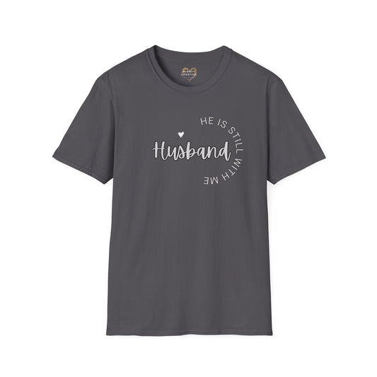 Husband He is still with me, Husband IN HEAVEN, Shirt for surviving family members, Shirt to remember, Shirt to honor husband - Mighty Lifestyle
