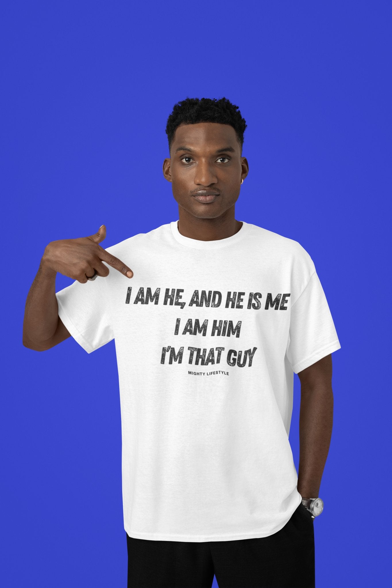 I Am He, and He is Me, I am Him, I'm That Guy Vintage Wash Drop Shoulder T-Shirt - Mighty Lifestyle