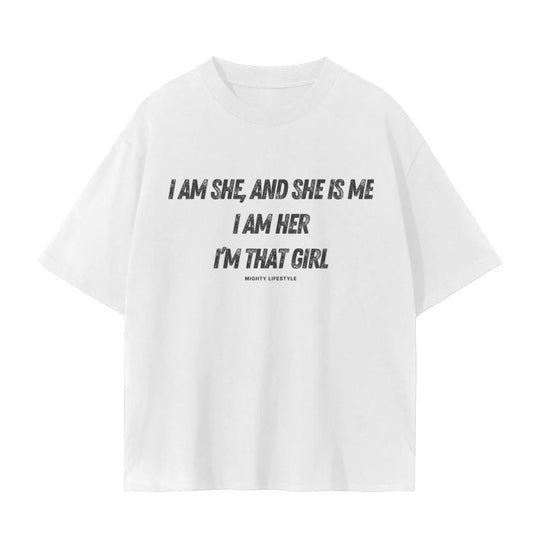 I am She, and She is Me, I am Her, I'm that Girl Seamless T-Shirt - Mighty Lifestyle