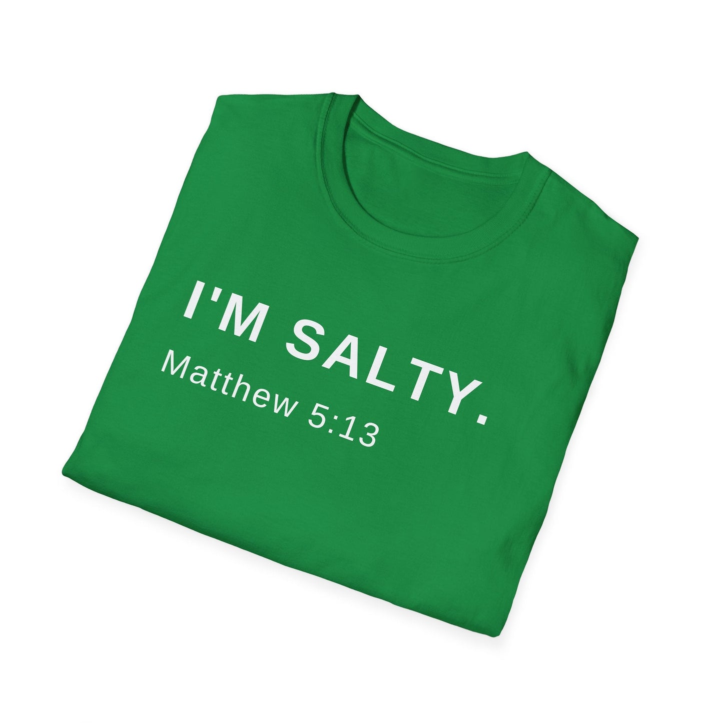 I'm Salty, Salt of the Earth Shirt, Religious Shirt, Spiritual Shirt, Gift Shirt, Bible Shirt, Scripture Shirt, Christian Shirt - Mighty Lifestyle