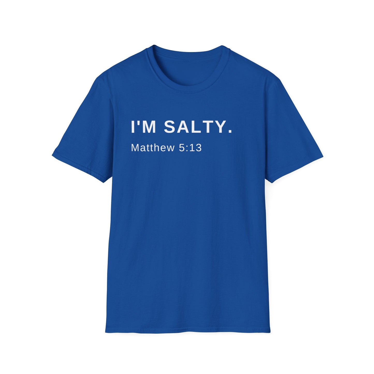 I'm Salty, Salt of the Earth Shirt, Religious Shirt, Spiritual Shirt, Gift Shirt, Bible Shirt, Scripture Shirt, Christian Shirt - Mighty Lifestyle