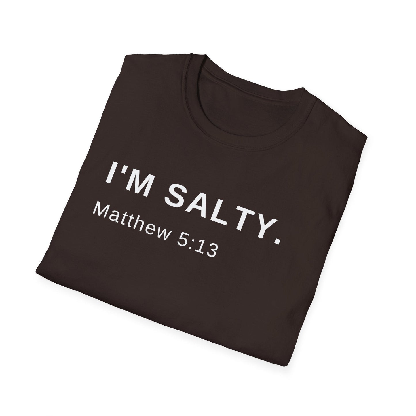 I'm Salty, Salt of the Earth Shirt, Religious Shirt, Spiritual Shirt, Gift Shirt, Bible Shirt, Scripture Shirt, Christian Shirt - Mighty Lifestyle