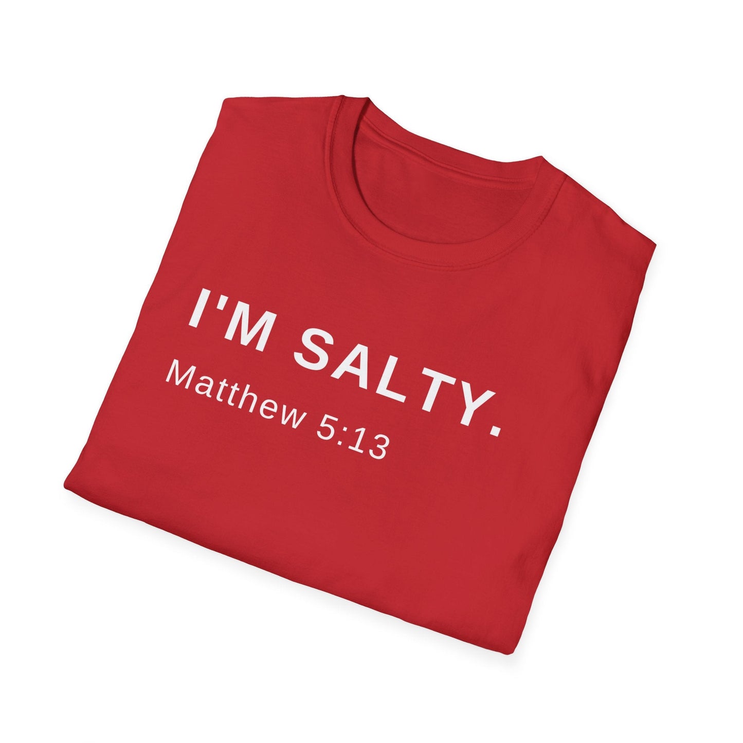 I'm Salty, Salt of the Earth Shirt, Religious Shirt, Spiritual Shirt, Gift Shirt, Bible Shirt, Scripture Shirt, Christian Shirt - Mighty Lifestyle