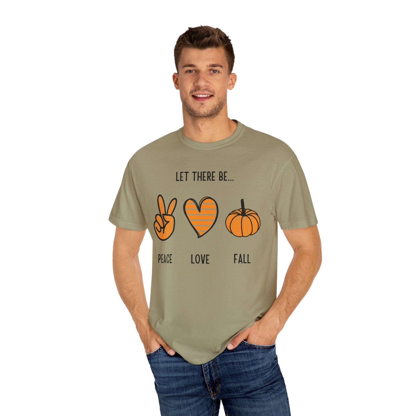 Let there be Peace Love Fall Shirt, Fall Shirt, Pumpkin, Halloween Shirt, Unisex Garment - Dyed T-shirt - Mighty Lifestyle