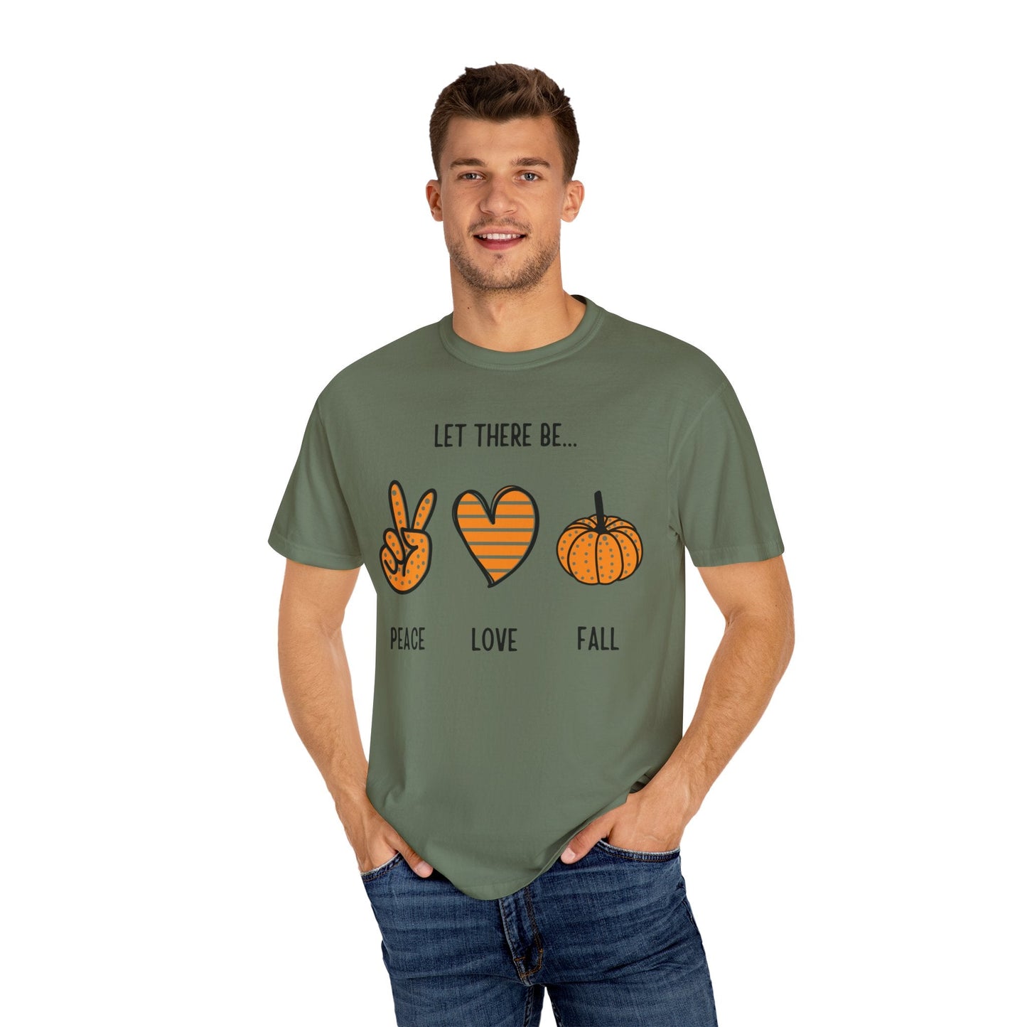 Let there be Peace Love Fall Shirt, Fall Shirt, Pumpkin, Halloween Shirt, Unisex Garment - Dyed T-shirt - Mighty Lifestyle