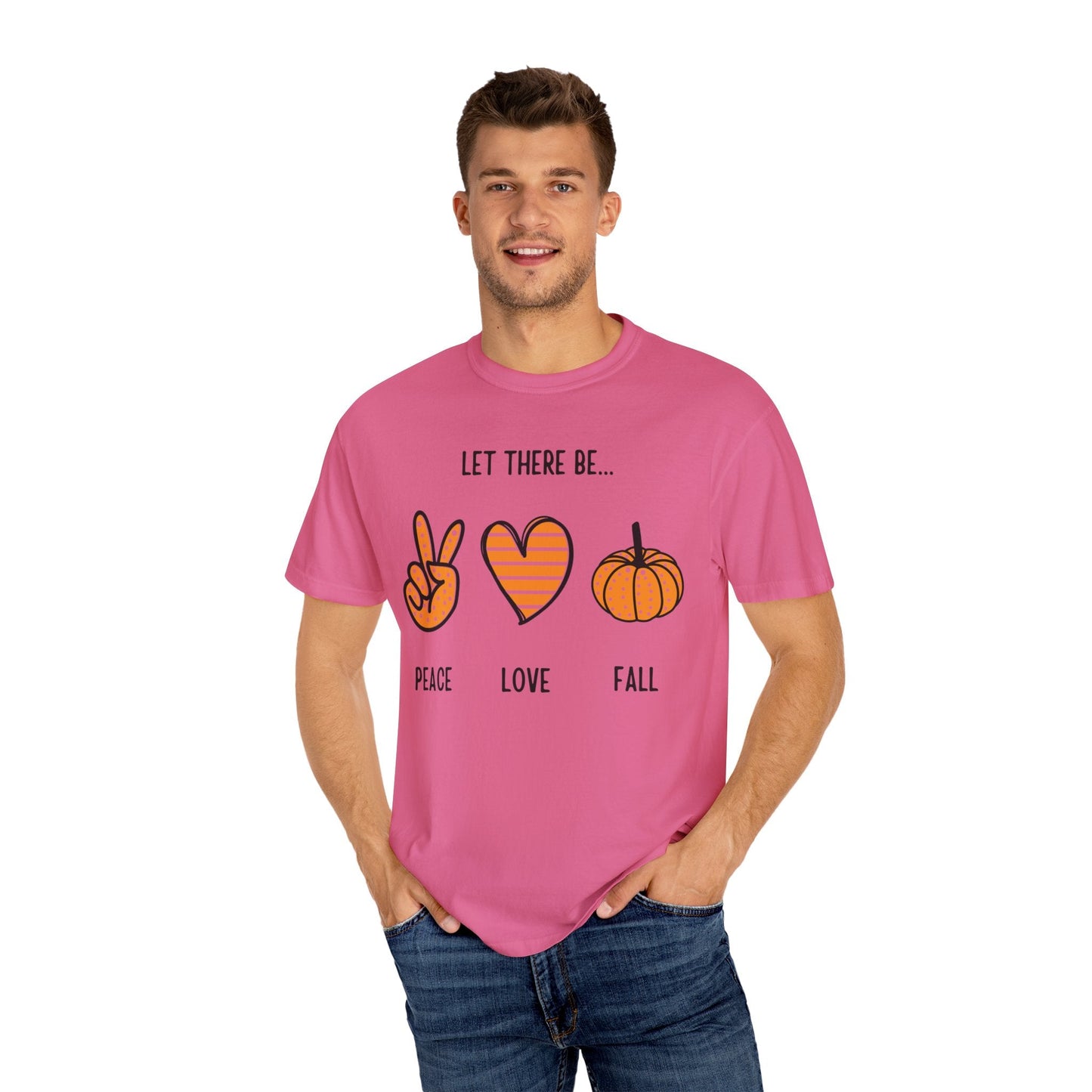 Let there be Peace Love Fall Shirt, Fall Shirt, Pumpkin, Halloween Shirt, Unisex Garment - Dyed T-shirt - Mighty Lifestyle