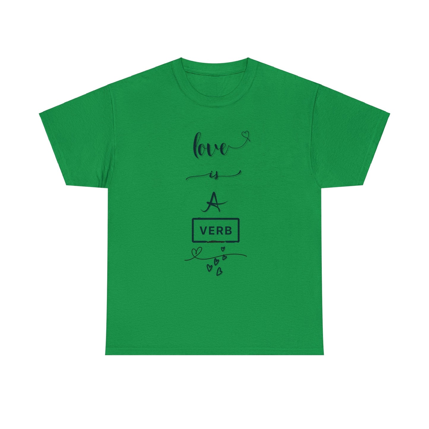 Love is a Verb Shirt, Shirt for Love, Shirt for Valentine, Gift for woman, Gift for teen - Mighty Lifestyle