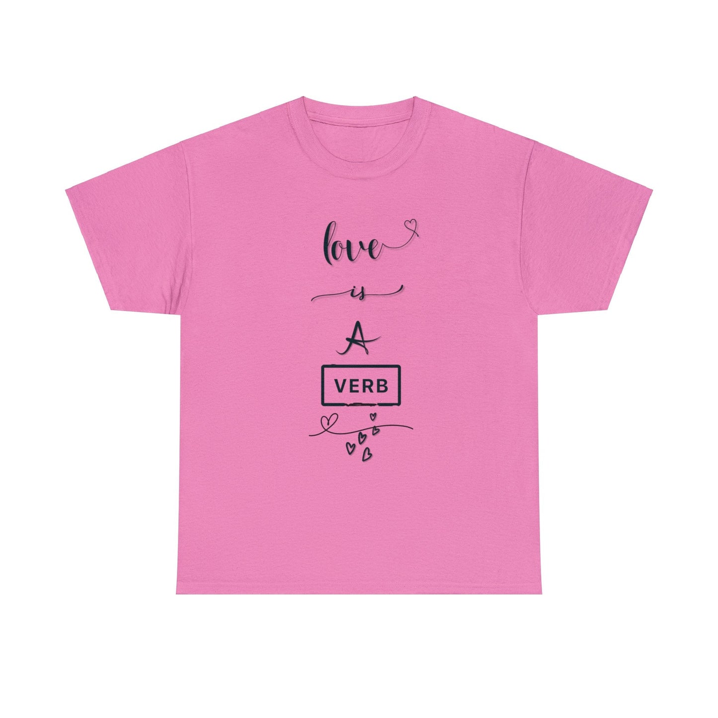 Love is a Verb Shirt, Shirt for Love, Shirt for Valentine, Gift for woman, Gift for teen - Mighty Lifestyle