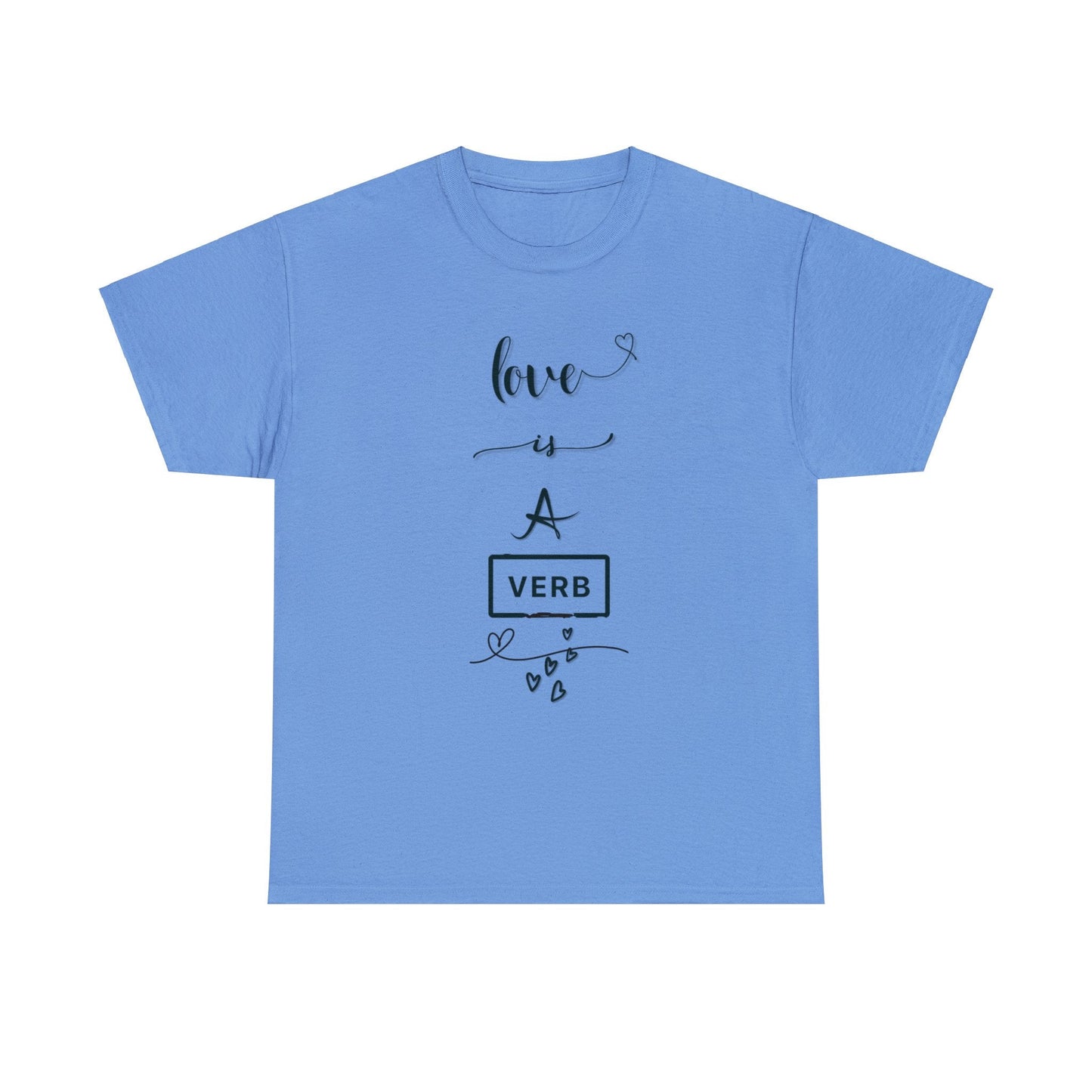 Love is a Verb Shirt, Shirt for Love, Shirt for Valentine, Gift for woman, Gift for teen - Mighty Lifestyle