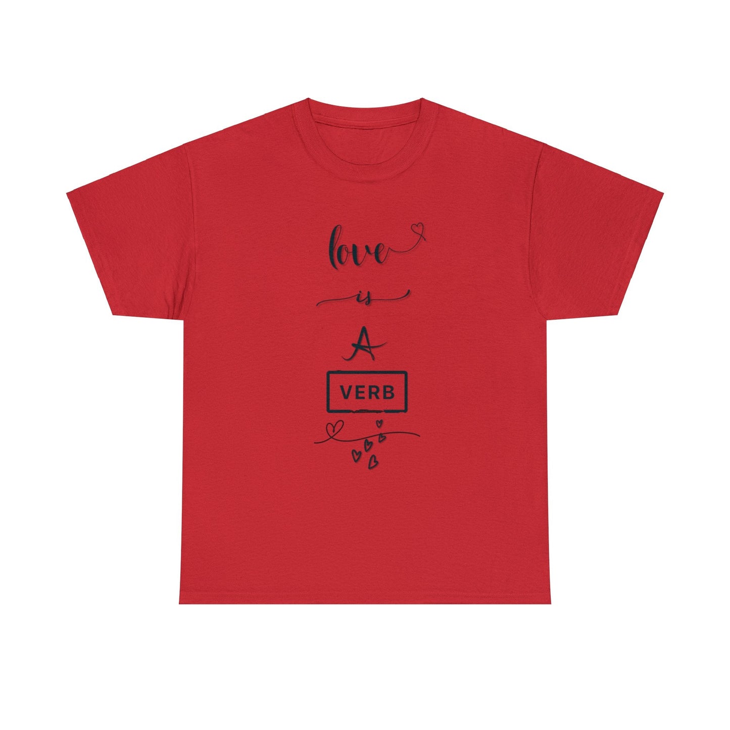 Love is a Verb Shirt, Shirt for Love, Shirt for Valentine, Gift for woman, Gift for teen - Mighty Lifestyle