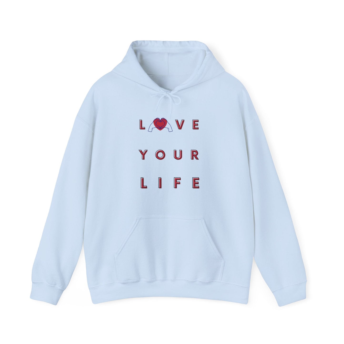 LOVE YOUR LIFE hoodie, Hoodie for Love, Valentine Hoodie, Self Love Hoodie, Self Care Hoodie, Journey of Healing Hoodie, Gift Hoodie - Mighty Lifestyle