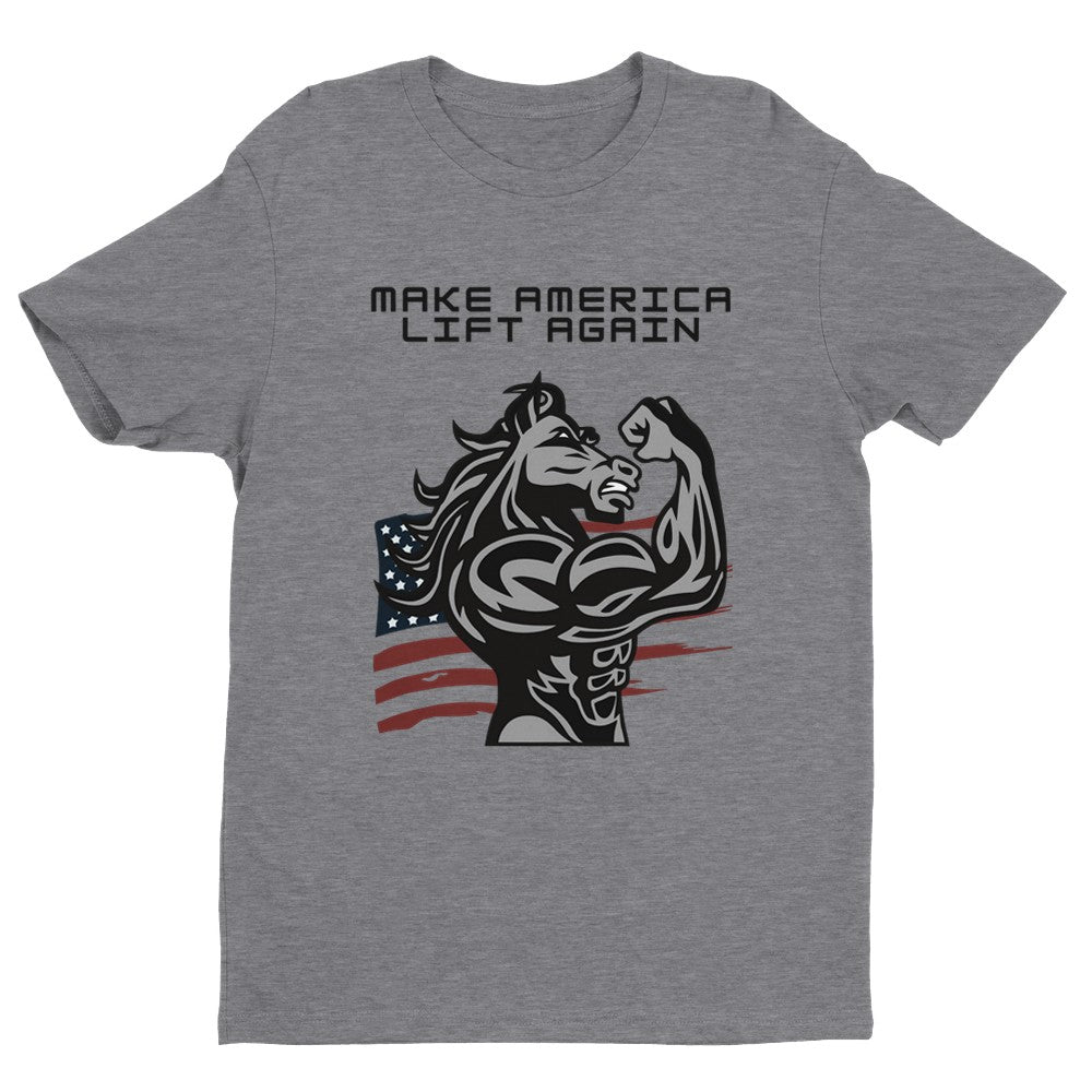 Make America Lift Again Men's Fitted T-Shirt | Gym ShirtFunny Gym Shirt - Crossfit or Gym Shirt for Body Builder. - Mighty Lifestyle