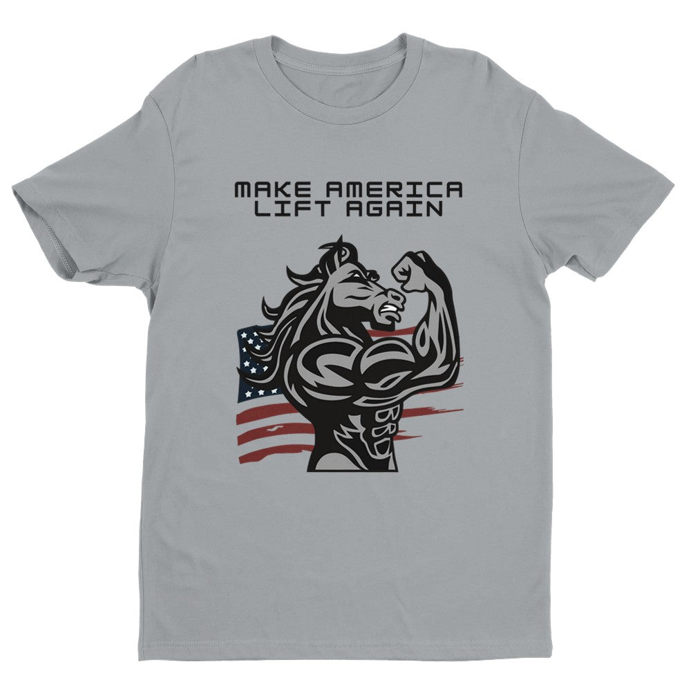 Make America Lift Again Men's Fitted T-Shirt | Gym ShirtFunny Gym Shirt - Crossfit or Gym Shirt for Body Builder. - Mighty Lifestyle