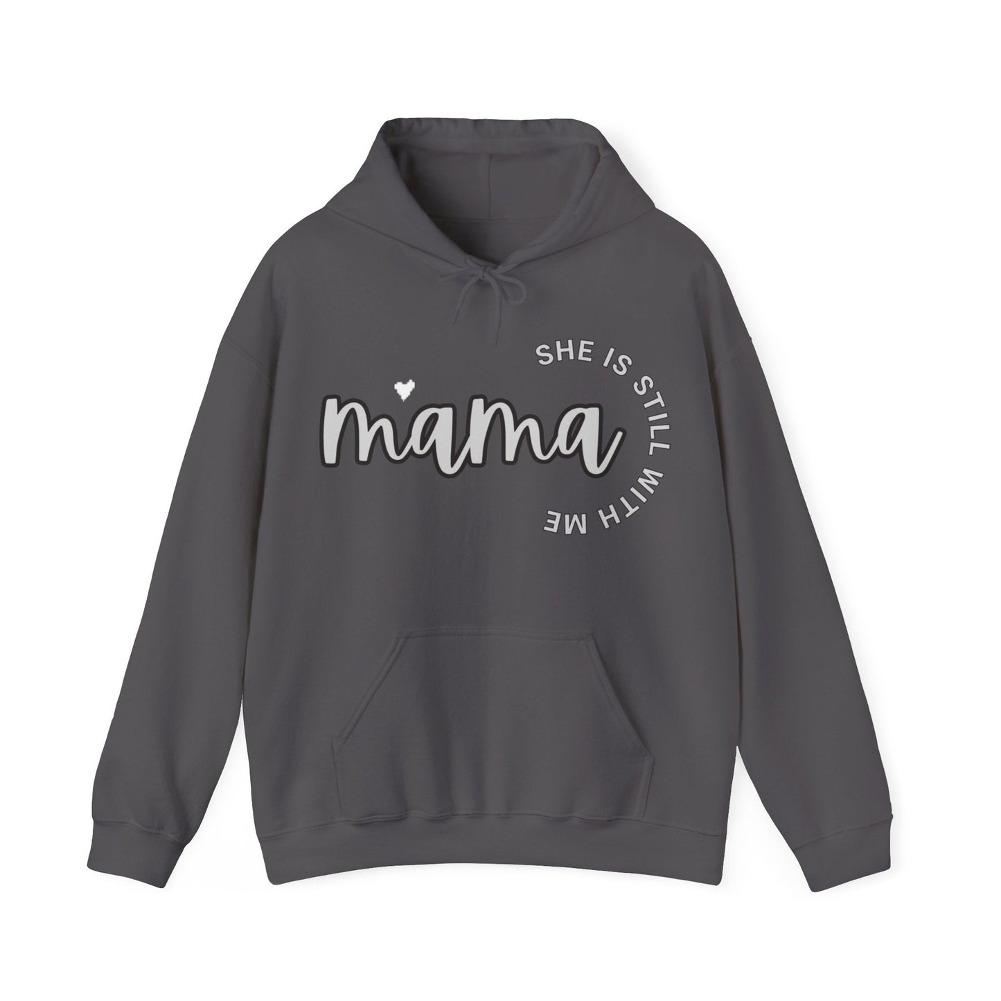 Mama She is Still with Me, Memorial, RIP, Now an Angel, Gone but not forgotten Hoodie, Unisex Heavy Blend™ Hooded Sweatshirt - Mighty Lifestyle
