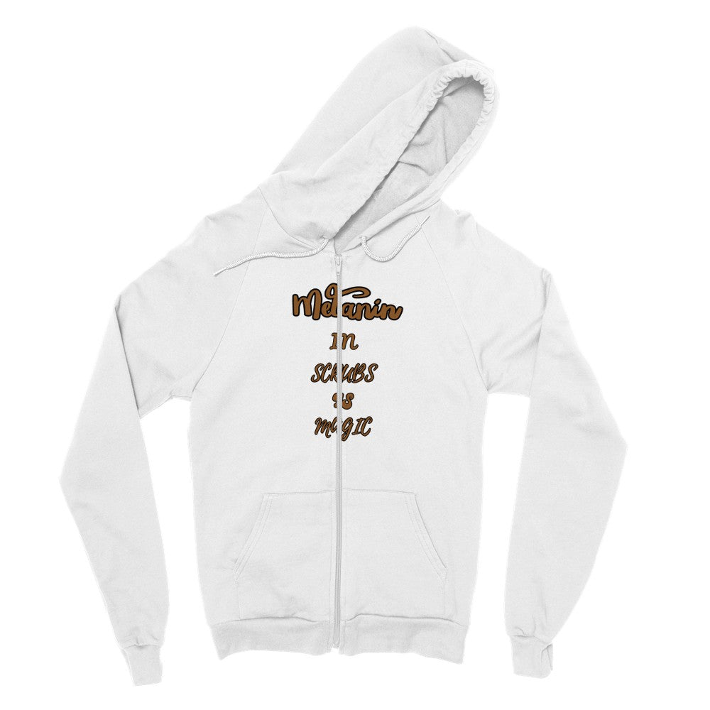 Melanin in Scrubs, Medical professional, Doctor, nurse, pharmacist, Tech, licensed specialist, Student, Classic Unisex Zip Hoodie - Mighty Lifestyle