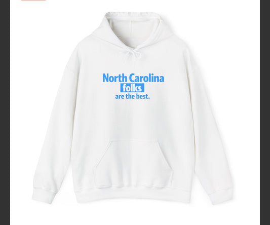 North Carolina Folks Are the Best Hoodie – Carolina Blue State Pride Sweatshirt | Southern Homegrown Streetwear | NC Folk Style Hoodie College Hoodie North Carolina folks are the best Hoodie | State Pride Sweatshirt